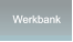 Werkbank Werkbank