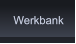 Werkbank Werkbank